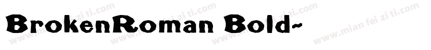 BrokenRoman Bold字体转换